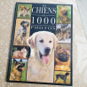 Les Chiens en 1000 photos