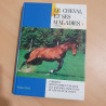 Le cheval et ses maladies
